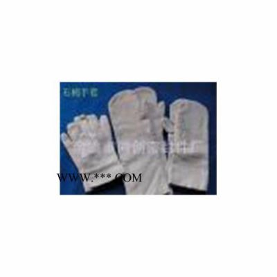 供应**  石棉手套  防火手套具有良好的耐热性能、阻燃、防热